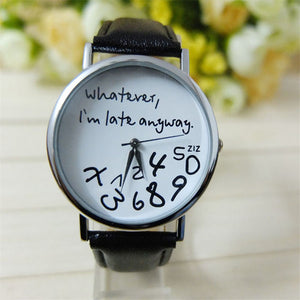 Whatever I am Late Anyway Dial Watches Online Shopping Store